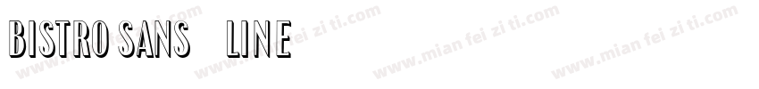 Bistro Sans (Line)字体转换